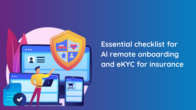 AI based onboarding and eKYC for insurance