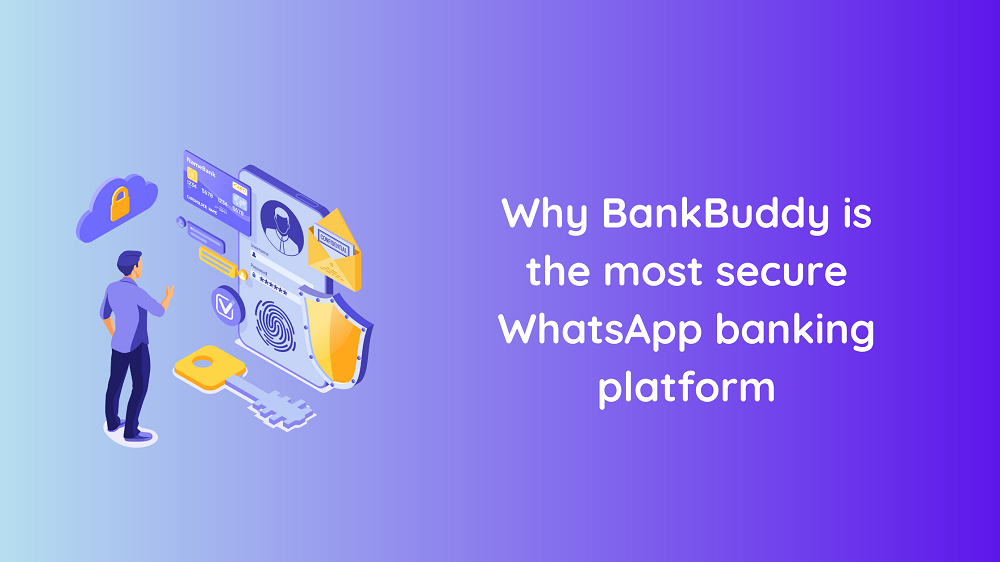 Why BankBuddy is the most secure WhatsApp banking platform